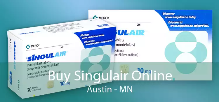 Buy Singulair Online Austin - MN