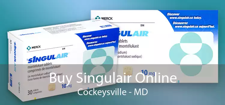 Buy Singulair Online Cockeysville - MD